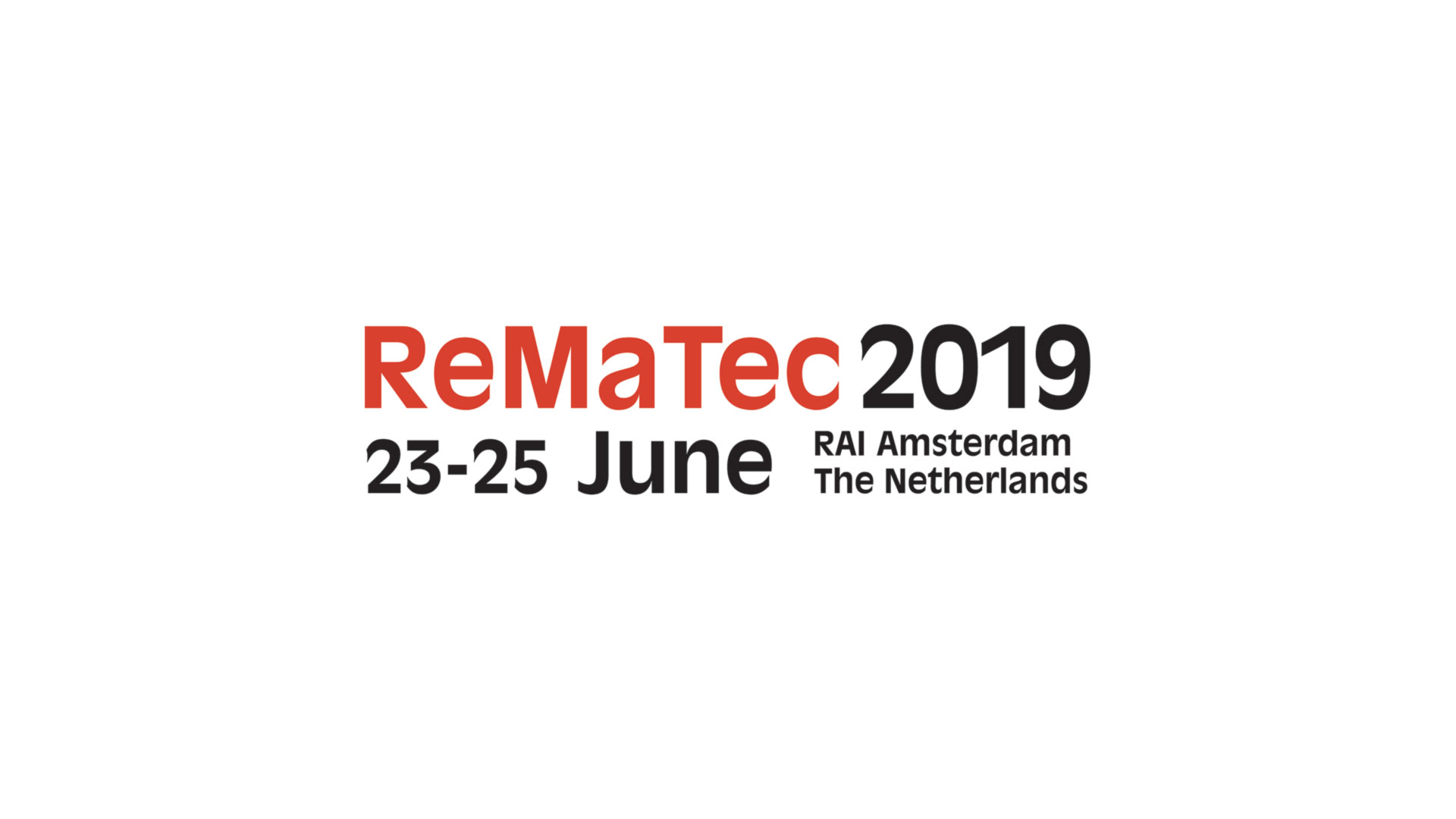 ReMaTec Netherlands - 23 to June 25, 2019